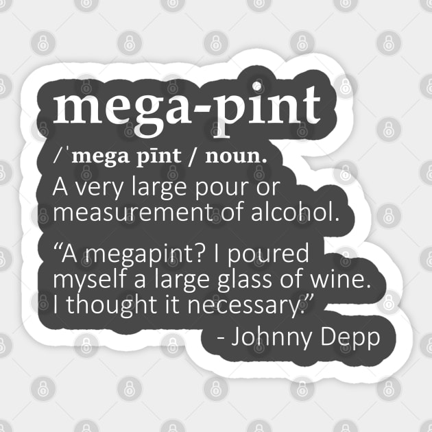 Mega Pint (White) Sticker by CanossaGraphics